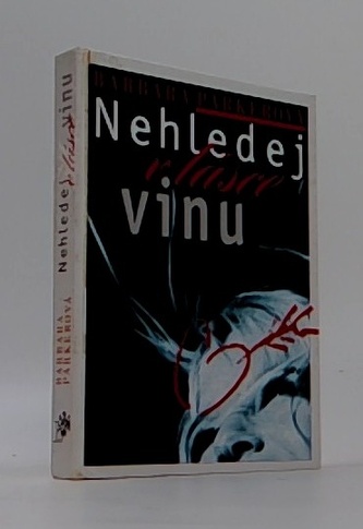 Nehledej v lásce vinu