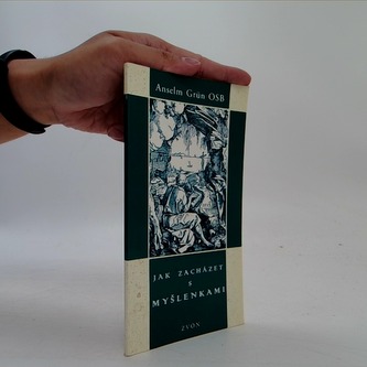 Jak zacházet s myšlenkami