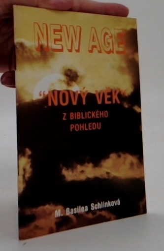 "nový věk" Z biblického pohledu