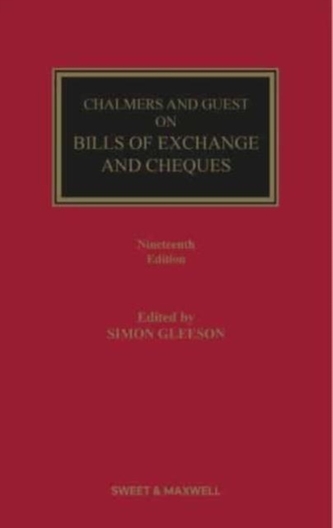 Chalmers and Guest on Bills of Exchange and Cheques Chalmers and Guest on Bills of Exchange and Cheques