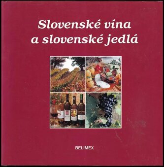 Slovenské vína a slovenské jedlá