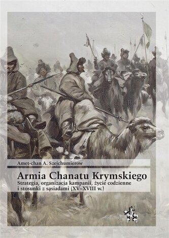 Armia Chanatu Krymskiego. Strategia, organizacja.. Armia Chanatu Krymskiego. Strategia, organizacja..