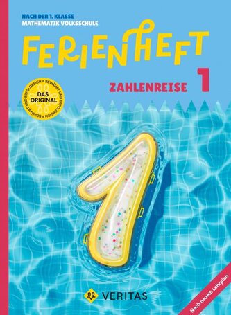 Mathematik Ferienhefte - Ferienheft Zahlenreise 1. Klasse Volksschule - Mit eingelegten Lösungen