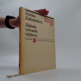 Základy výtvarné výchovy Učebnice pro zdravotnické školy