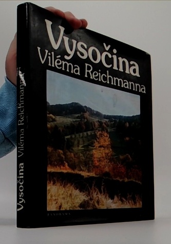 Vysočina Viléma Reichmanna
