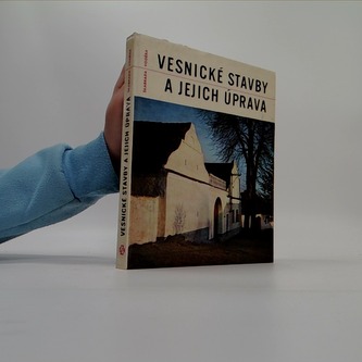 Vesnické stavby a jejich úprava