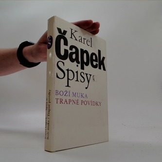 Spisy: Boží muka; Trapné povídky