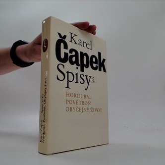 Spisy: Hordubal; Povětroň; Obyčejný život