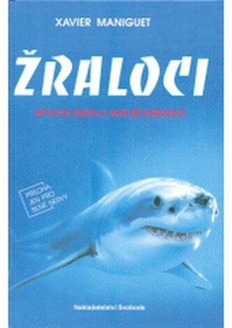Žraloci: Mystická hrůza a reálné nebezpečí