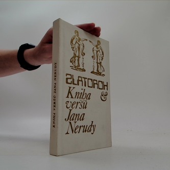Zlatoroh: kniha veršů Jana Nerudy