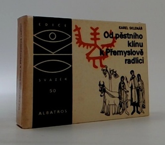 Od pěstního klínu k Přemyslově radlici