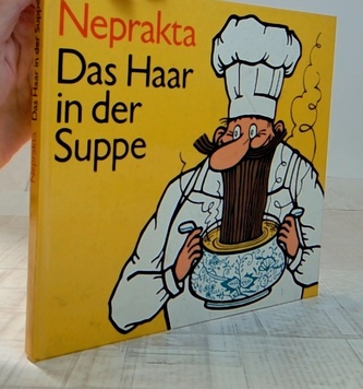 Das Haar in der Suppe