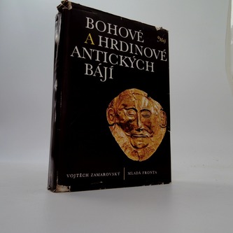 Bohové a hrdinové antických bájí