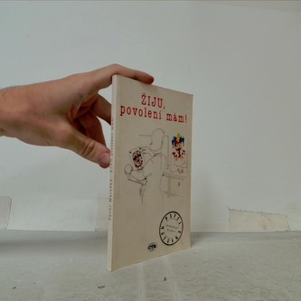 Žiju, povolení mám!