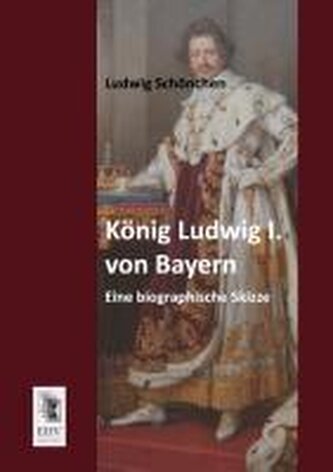 König Ludwig I. von Bayern
