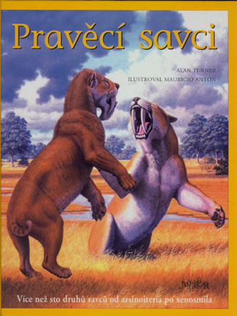 Pravěcí savci (Alan Turner, 2007)