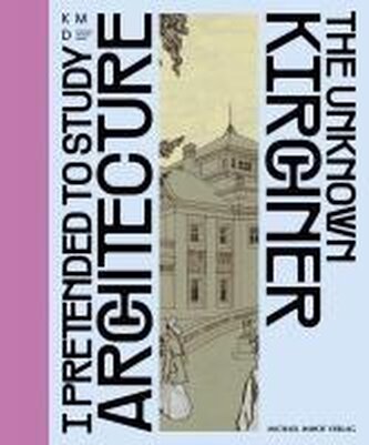 I pretended to study architecture