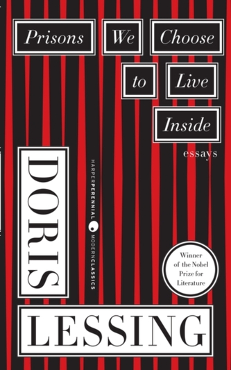 Prisons We Choose to Live inside