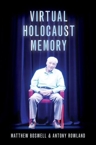 Virtual Holocaust Memory Virtual Holocaust Memory