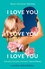 I Love You, I Love You, I Love You I Love You, I Love You, I Love You