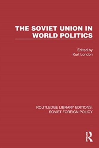 The Soviet Union in World Politics The Soviet Union in World Politics