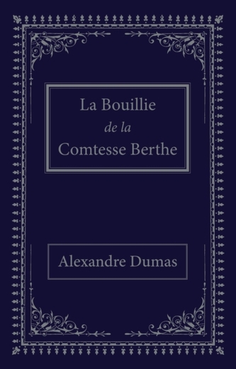 La bouillie de la comtesse Berthe