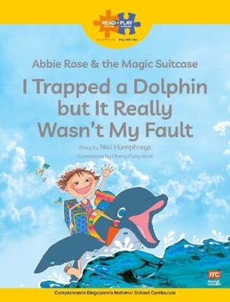 Read + Play  Social Skills Bundle 2 Abbie Rose and the Magic Suitcase:  I Trapped a Dolphin  but It Really Wasn’t  My
