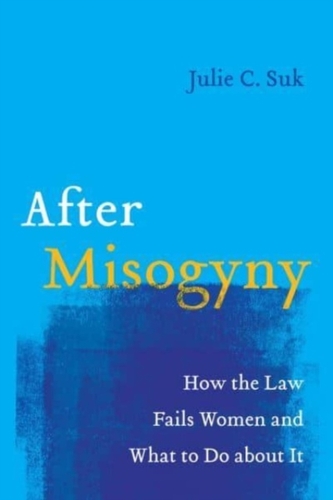 After Misogyny After Misogyny