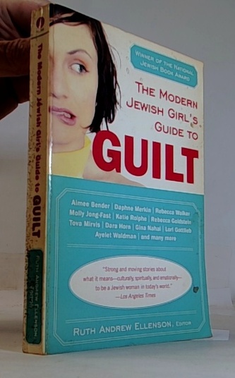 The modern jewish girl's guide to guilt