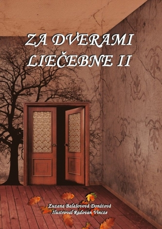 Za dverami liečebne II. Za dverami liečebne II.