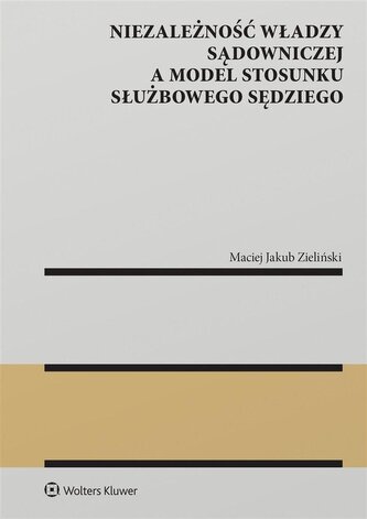 Niezależność władzy sądowniczej a model stosunku.. Niezależność władzy sądowniczej a model stosunku..