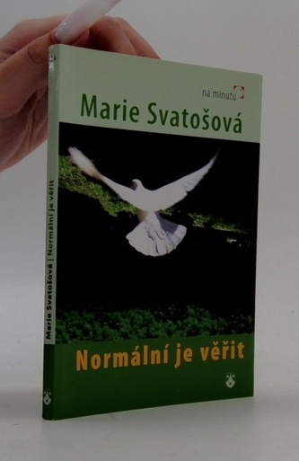 Normální je věřit