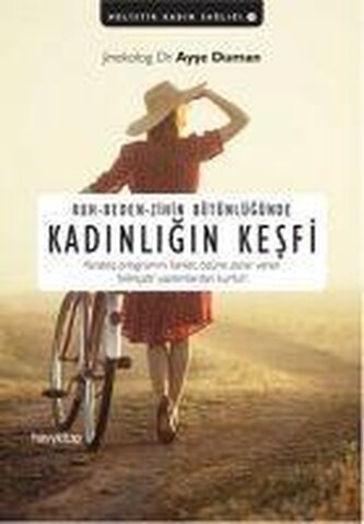 Kadinligin Kesfi - Ruh Beden Zihin Bütünlügünde