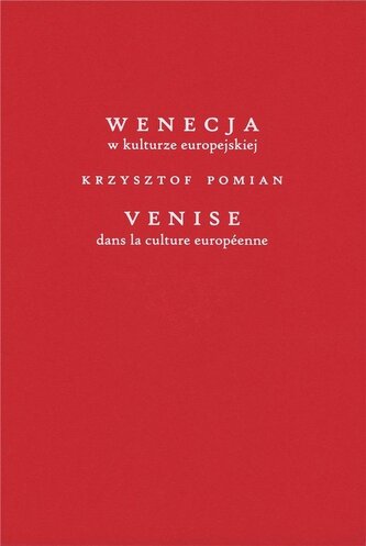 Wenecja w kulturze europejskiej/Venice dans la..
