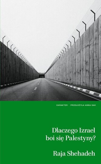 Dlaczego Izrael boi się Palestyny? Dlaczego Izrael boi się Palestyny?