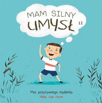 Mam silny umysł 2 Moc pozytywnego myślenia Mam silny umysł 2 Moc pozytywnego myślenia