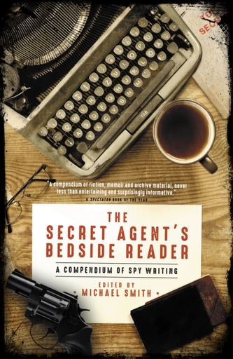 The Secret Agent's Bedside Reader The Secret Agent's Bedside Reader