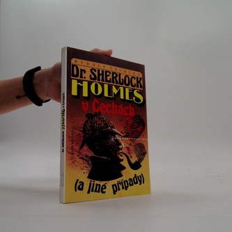 Dr. Sherlock Holmes v Čechách a jiné případy