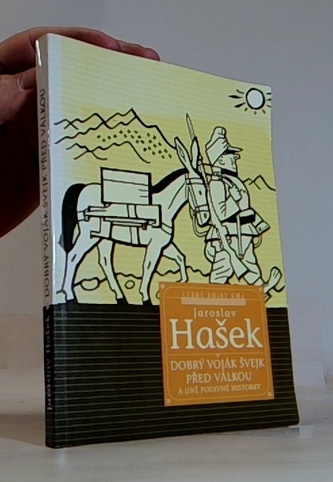 Dobrý voják Švejk před válkou a jiné podivné historky