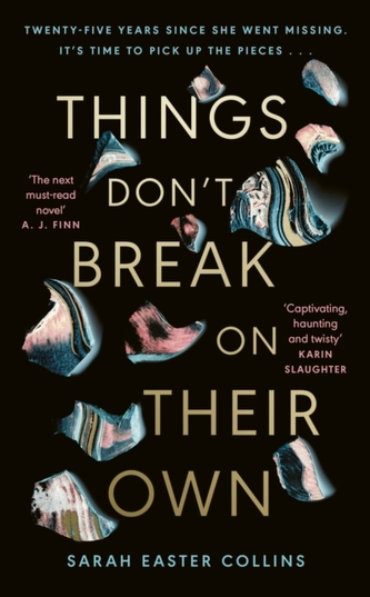 Things Don’t Break On Their Own