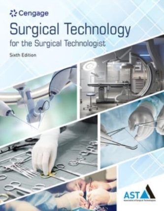 Study Guide for the Association of Surgical Technologists' Surgical  Technology for the Surgical Technologist: A Positiv