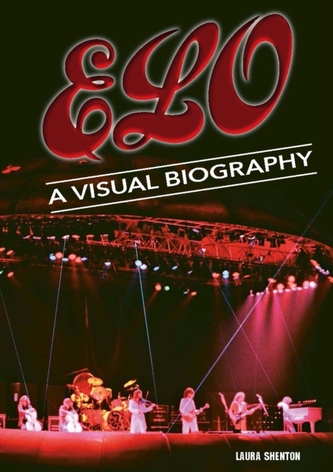 Electric Light Orchestra A Visual Biography
