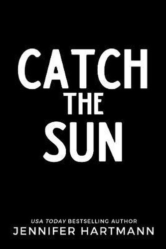 Catch the Sun Catch the Sun