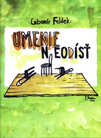 Umenie neodísť Umenie neodísť