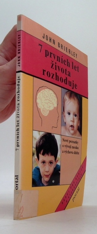 7 prvních let  života rozhoduje