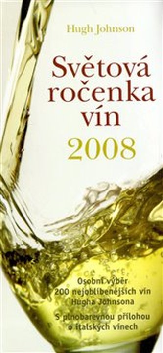 Světová ročenka vín 2008 (Hugh Johnson, 2008)