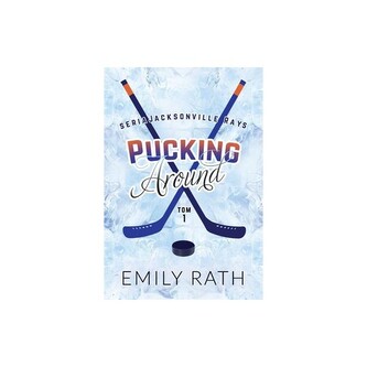 Pucking Around Jacksonville Rays Tom 1