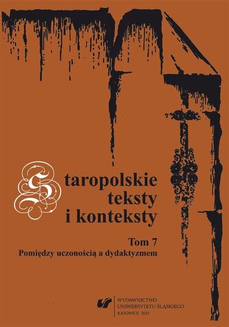 Staropolskie teksty i konteksty T.7 Staropolskie teksty i konteksty T.7