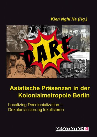 Asiatische Präsenzen in der Kolonialmetropole Berlin
