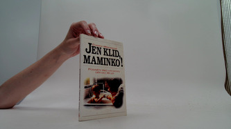 Jen klid, maminko!